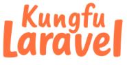 Kungfu Laravel