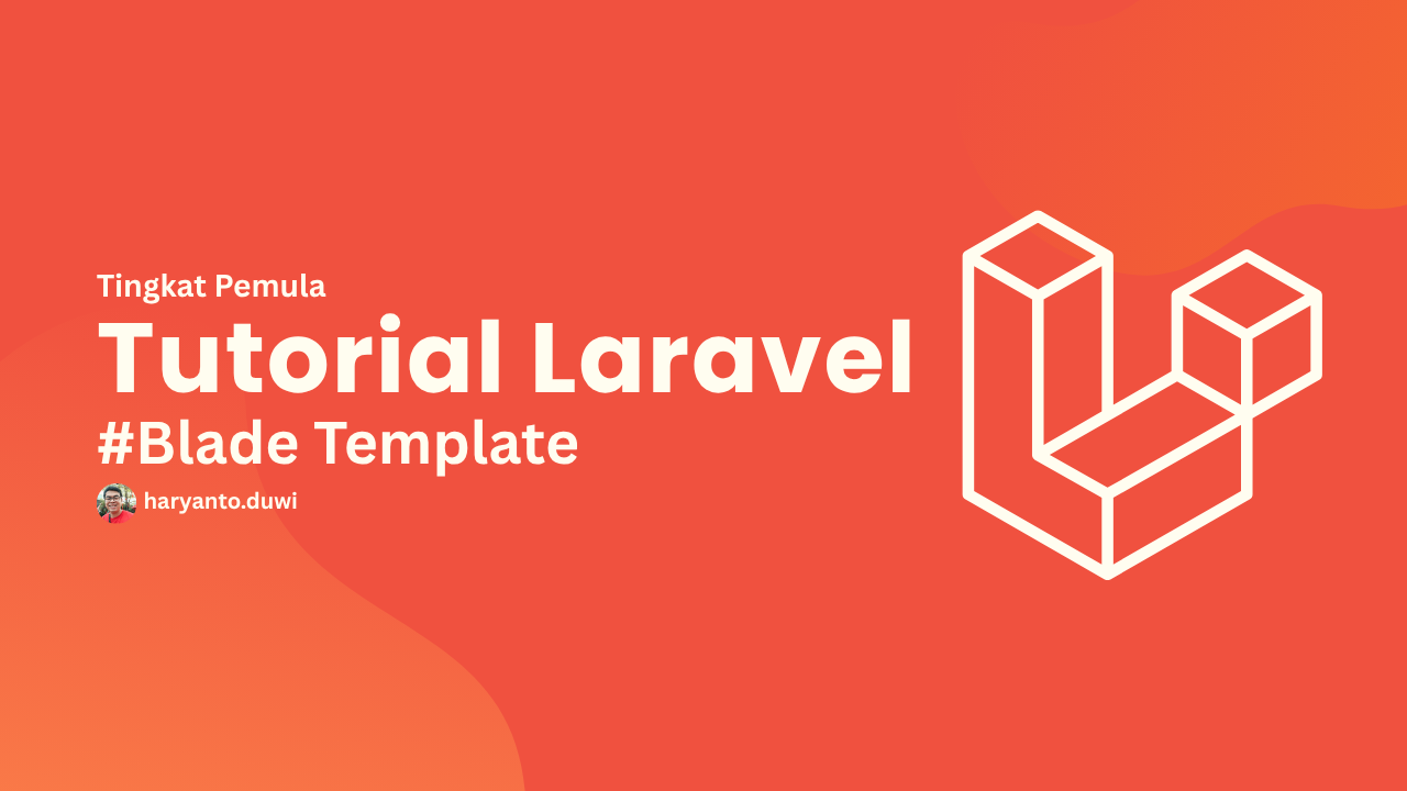 Kungfu Laravel - Tutorial Blade Template Laravel