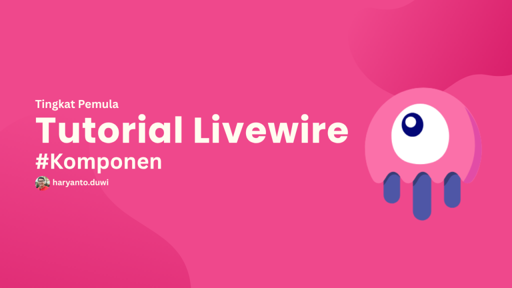 KungfuLaravel - Tutorial Membuat Komponen Livewire